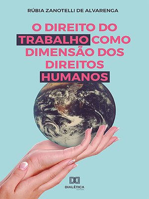 cover image of O Direito do Trabalho como Dimensão dos Direitos Humanos